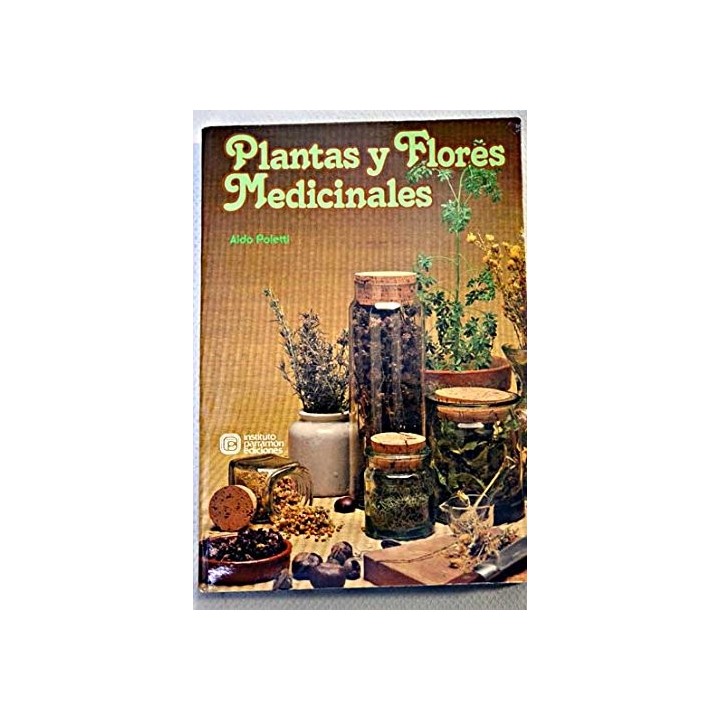 Plantas Y Flores Medicinales / 2 (SOLO TOMO 2)